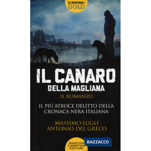 Canaro della Magliana (Il)