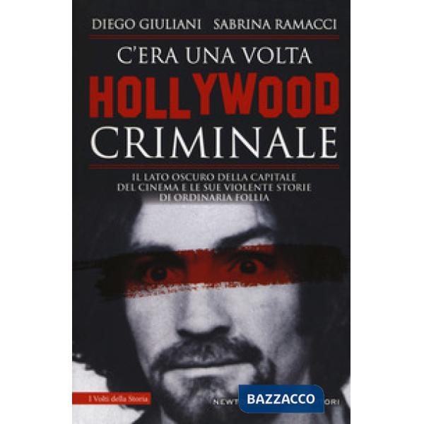 C'era una volta Hollywood criminale