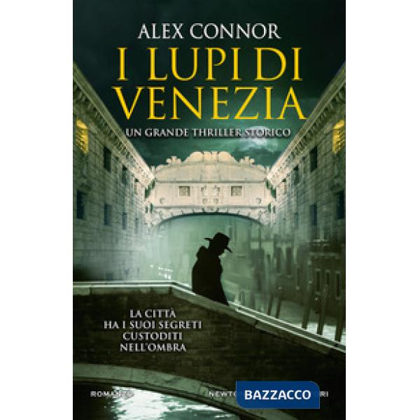 Lupi di Venezia I Lupi di Venezia-I cospiratori di Venezia-Venezia enigma (I)