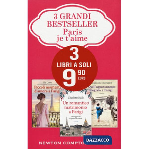 Paris je t'aime: Piccoli momenti d'amore a Parigi-Un romantico matrimonio a Parigi-Quell'appuntamento segreto a Parigi