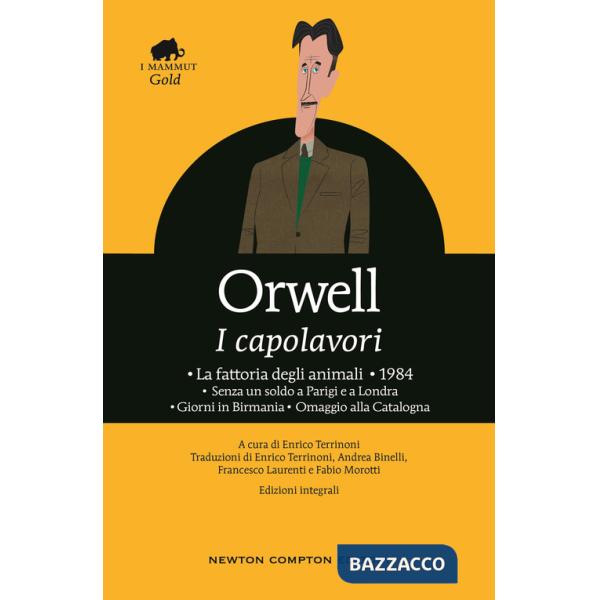 Capolavori: La fattoria degli animali-1984-Senza un soldo a Parigi e a Londra-Giorni in Birmania-Omaggio alla Catalogna (I)