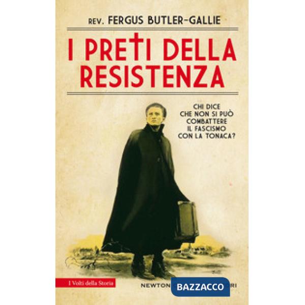 Preti della resistenza (I)