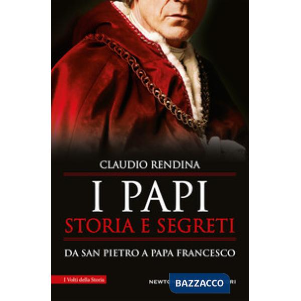 Papi. Storia e segreti. Da san Pietro a papa Francesco (I)