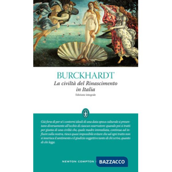 Civiltà del Rinascimento in Italia. Ediz. integrale (La)