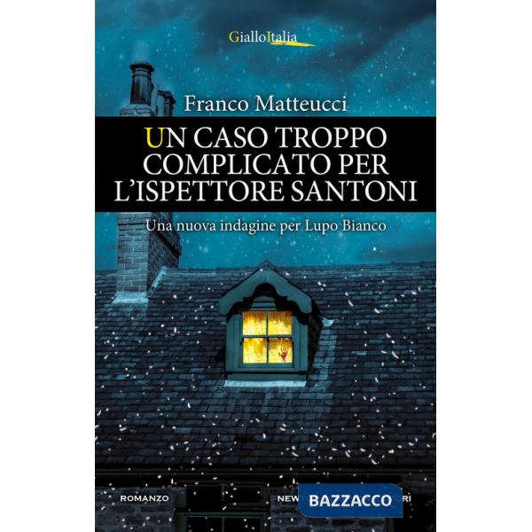 Caso troppo complicato per l'ispettore Santoni (Un)