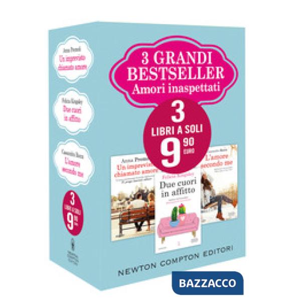 3 grandi bestseller. Amori inaspettati: Un imprevisto chiamato amore-Due cuori in affitto-L'amore secondo me