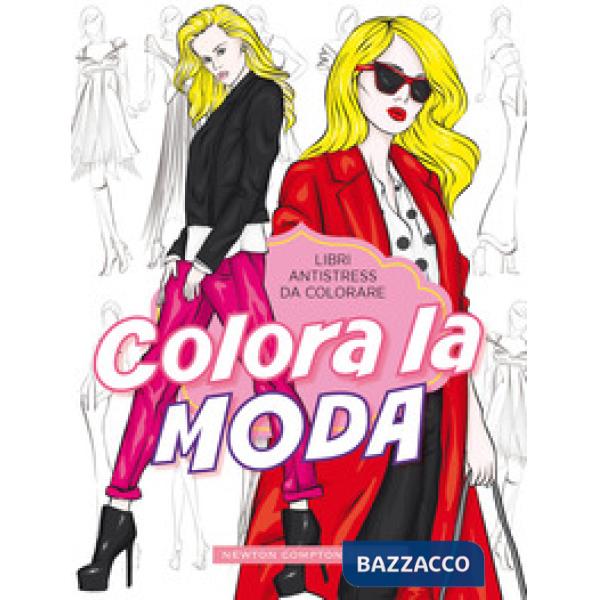 Colora la moda. Libri antistress da colorare
