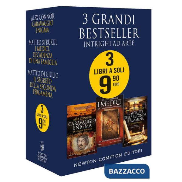 3 grandi bestseller. Intrighi ad arte: Caravaggio enigma-I Medici. Decadenza di una famiglia-Il segreto della seconda pergamena
