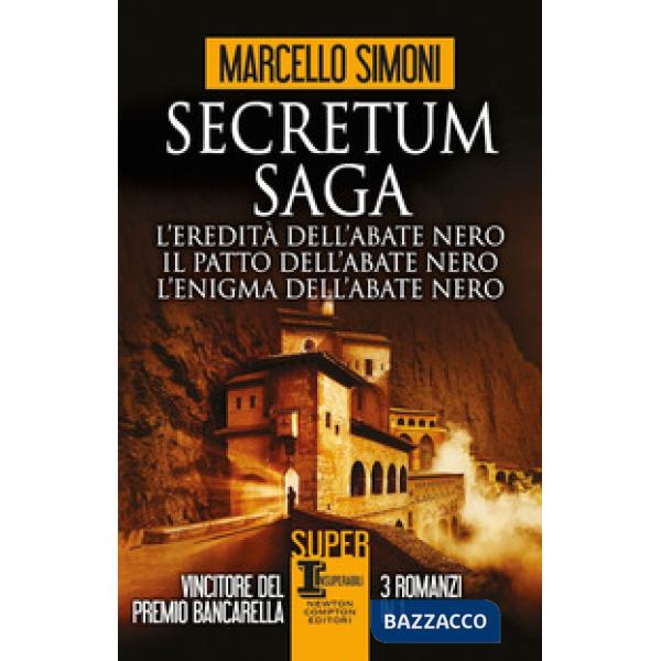 Secretum Saga: L'eredità dell'abate nero-Il patto dell'abate nero-L'enigma dell'abate