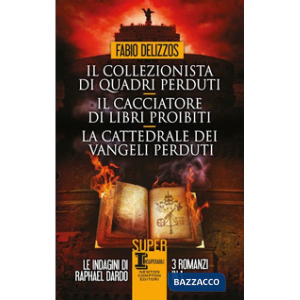 Collezionista di quadri perduti-Il cacciatore di libri proibiti-La cattedrale dei vangeli perduti (Il)
