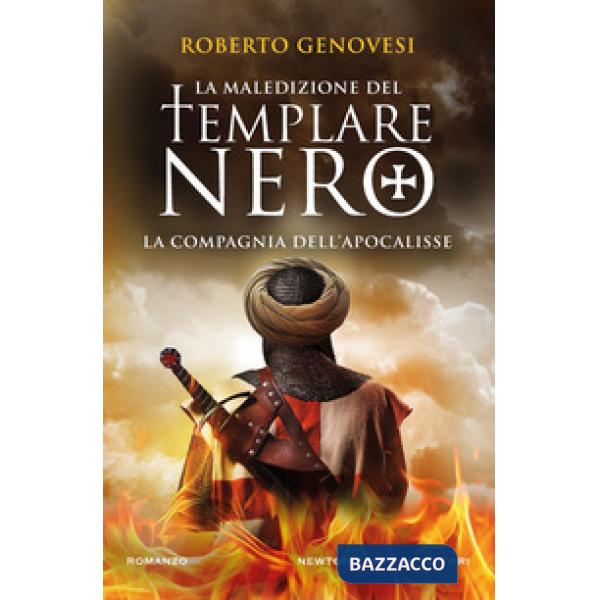 Maledizione del templare nero. La Compagnia dell'Apocalisse (La)