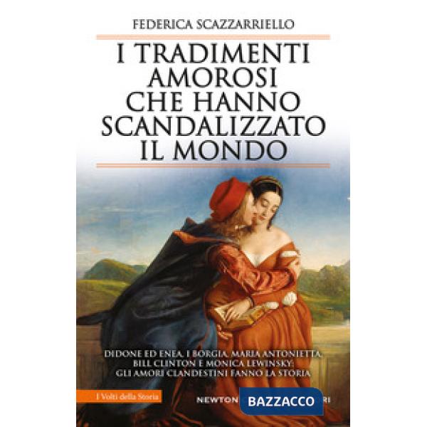 Tradimenti amorosi che hanno scandalizzato il mondo (I)