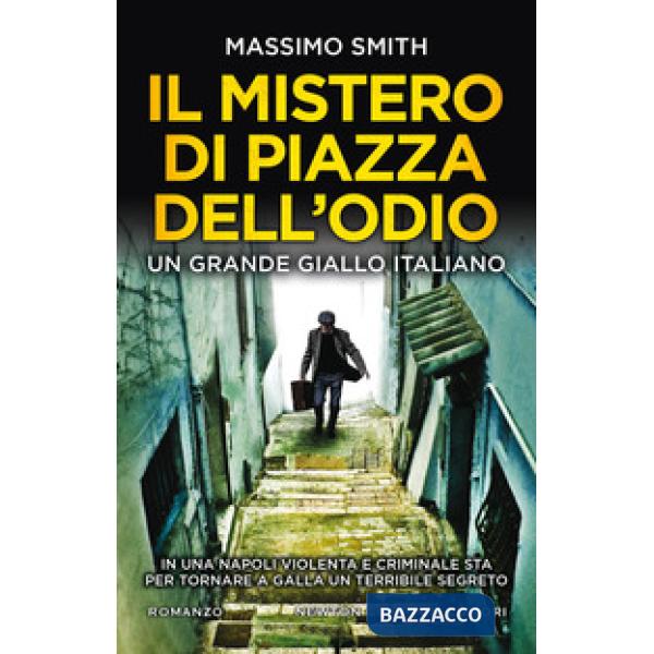 Mistero di piazza dell'odio (Il)