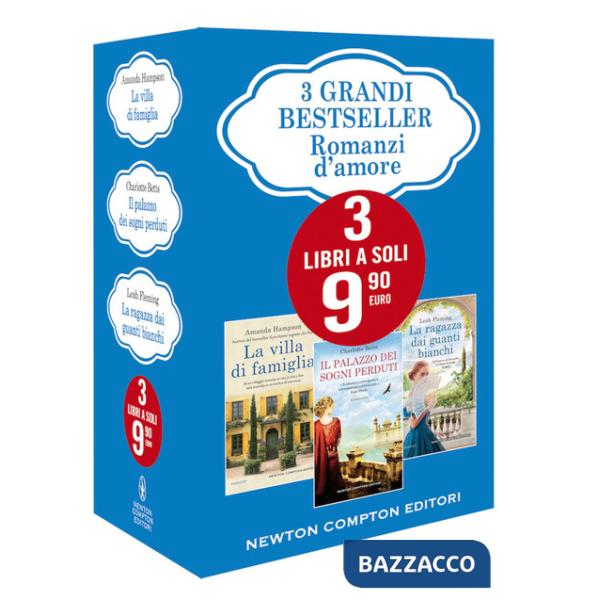 3 grandi bestseller. Romanzi d'amore: La villa di famiglia-Il palazzo dei sogni perduti-La ragazza dai guanti bianchi