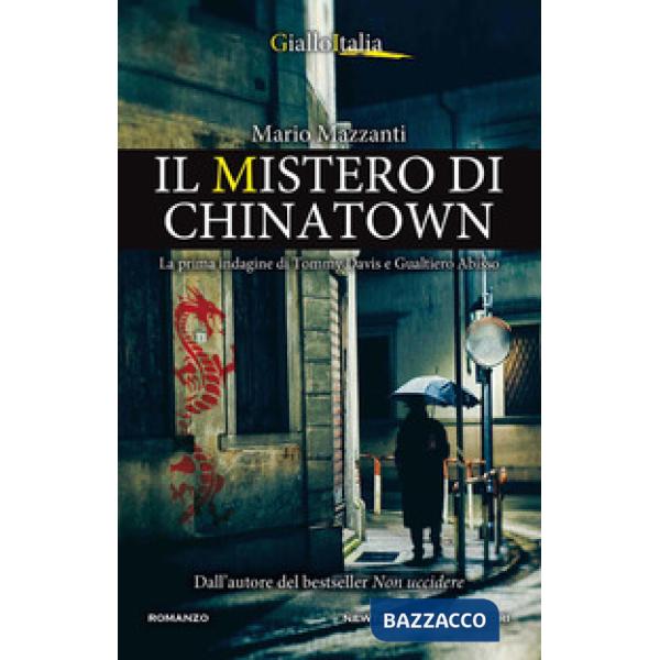Mistero di Chinatown. La prima indagine di Tommy Davis e Gualtiero Abisso (Il)