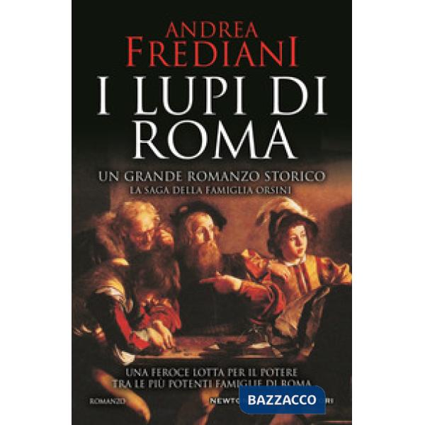 Lupi di Roma. La saga degli Orsini (I)
