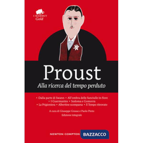 Alla ricerca del tempo perduto. Ediz. integrale