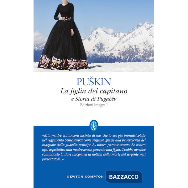 Figlia del capitano-Storia di Pugacëv. Ediz. integrale (La)