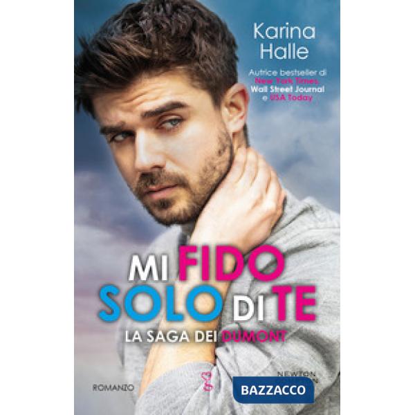 Mi fido solo di te. La saga dei Dumont