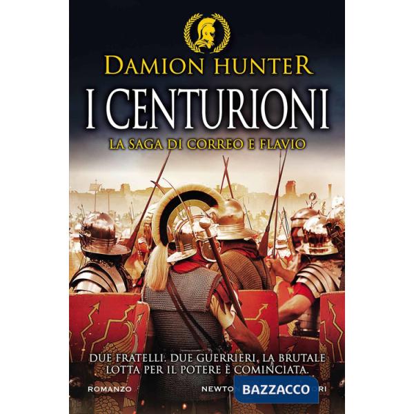 Centurioni. La saga di Correo e Flavio (I)