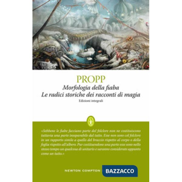 Morfologia della fiaba-Le radici storiche dei racconti di magia. Ediz. integrale