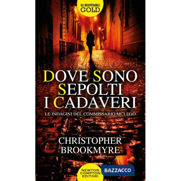 Dove sono sepolti i cadaveri. Le indagini del commissario McLeod