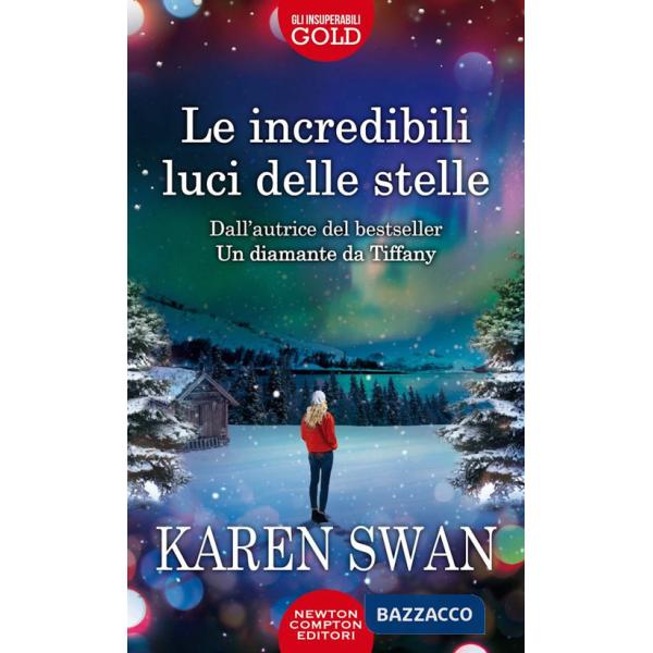 Incredibili luci delle stelle (Le)