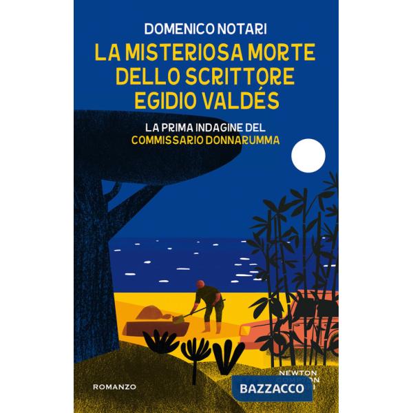 Misteriosa morte dello scrittore Egidio Valdés. La prima indagine del commissario Donnarumma (La)