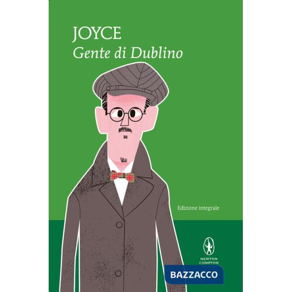 Gente di Dublino. Ediz. integrale