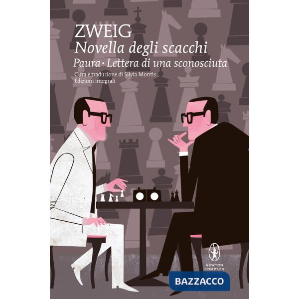 Novella degli scacchi-Paura-Lettera di una sconosciuta. Ediz. integrale