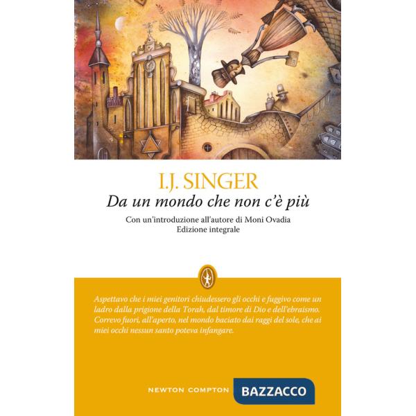 Da un mondo che non c'è più. Ediz. integrale