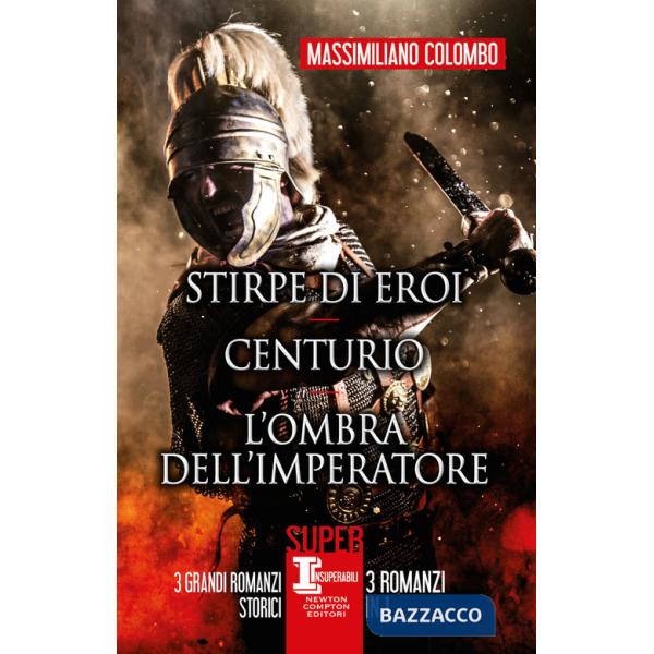 Stirpe di eroi-Centurio-L'ombra dell'imperatore