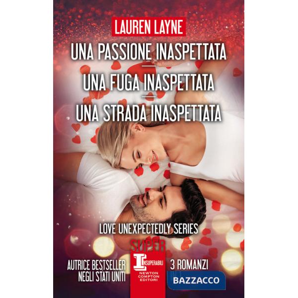 Passione inaspettata-Una fuga inaspettata-Una strada inaspettata (Una)