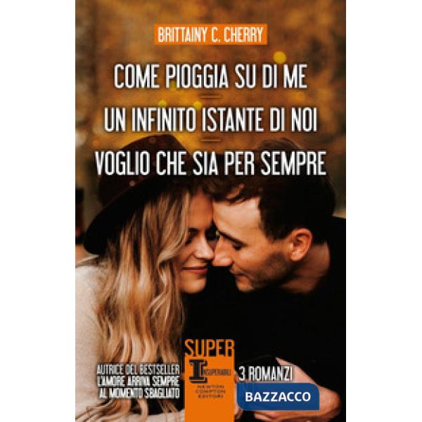 Come pioggia su di me-Un infinito istante di noi-Voglio che sia per sempre