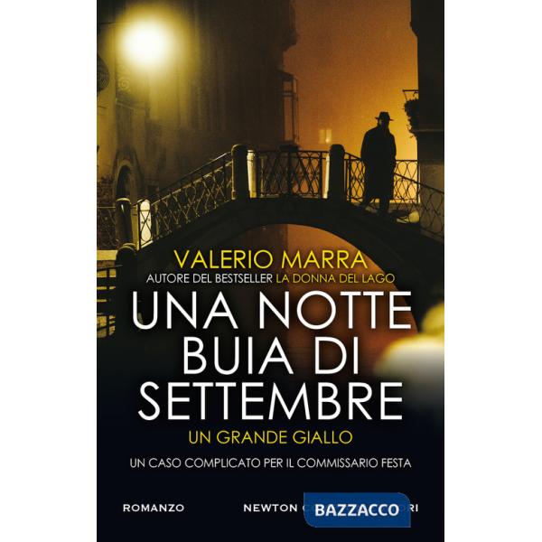 Notte buia di settembre. Un caso complicato per il commissario Festa (Una)