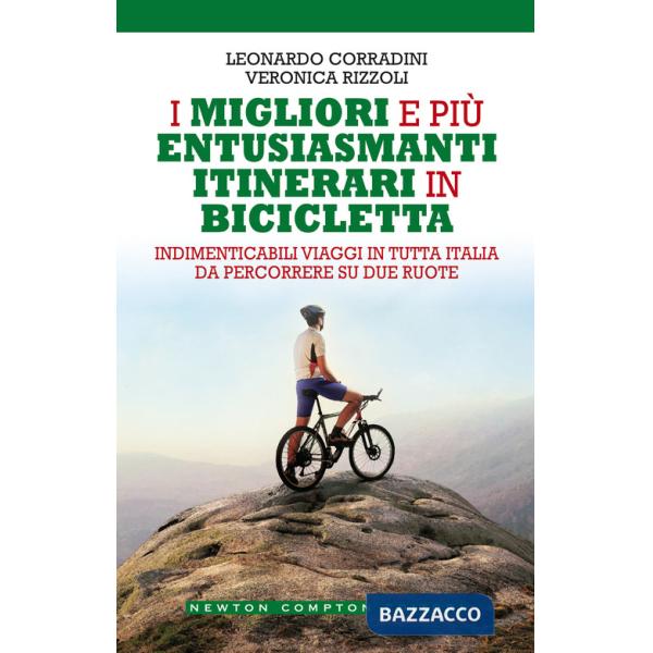 Migliori e più entusiasmanti itinerari in bicicletta (I)
