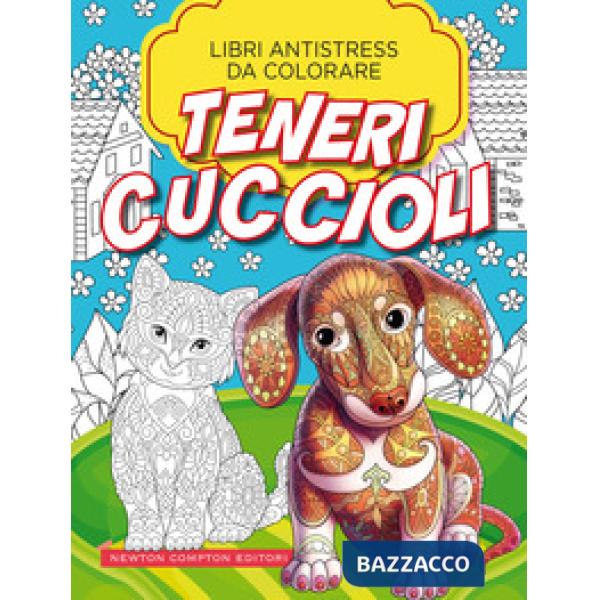 Teneri cuccioli. Libri antistress da colorare