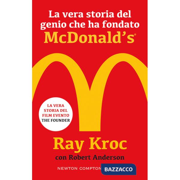 Vera storia del genio che ha fondato McDonald's (La)