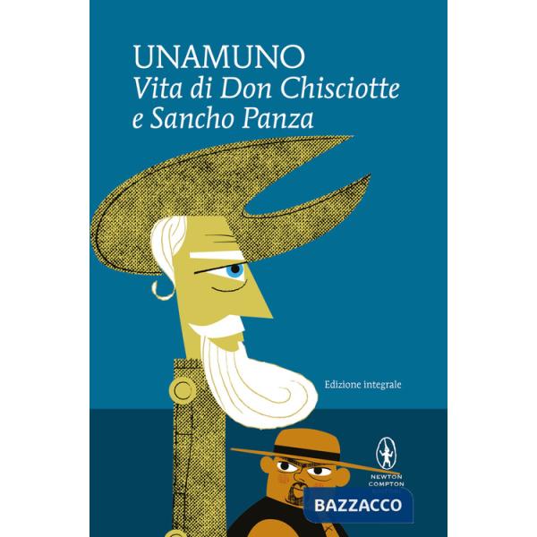 Vita di Don Chisciotte e Sancho Panza. Ediz. integrale