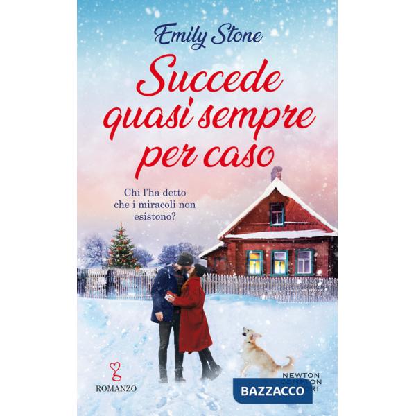 Succede quasi sempre per caso