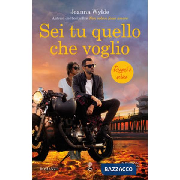 Sei tu quello che voglio. Reaper's series. Vol. 3