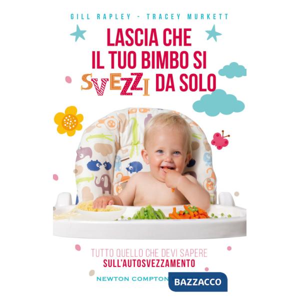 Lascia che il tuo bimbo si svezzi da solo