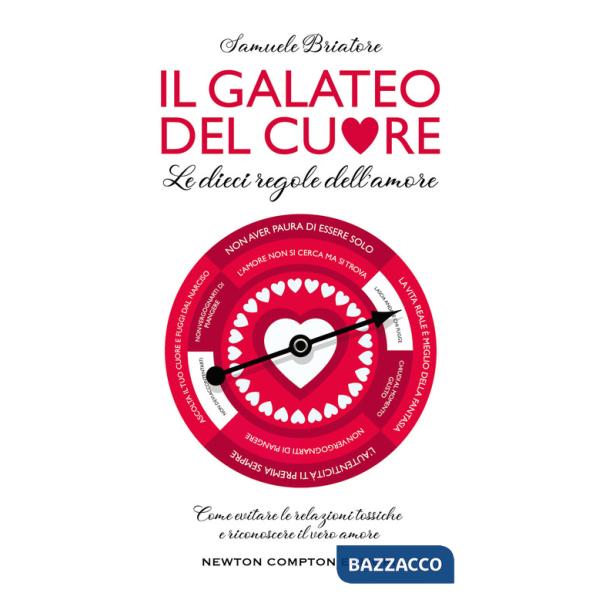 Galateo del cuore. Le dieci regole dell'amore (Il)