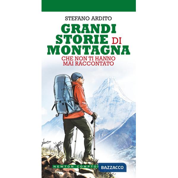 Grandi storie di montagna che non ti hanno mai raccontato