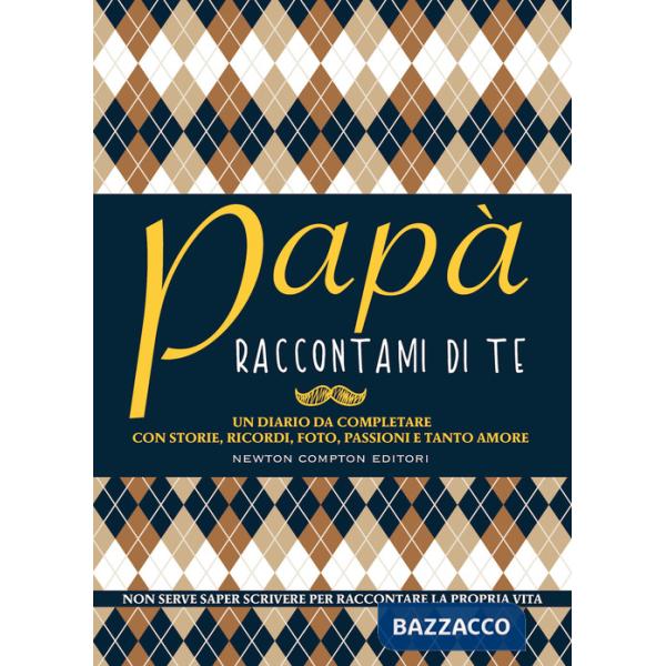 Papà raccontami di te