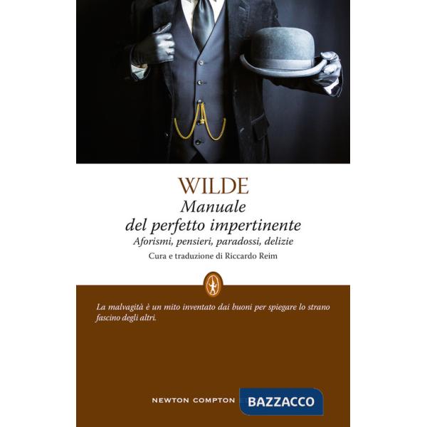 Manuale del perfetto impertinente. Aforismi, pensieri, paradossi, delizie