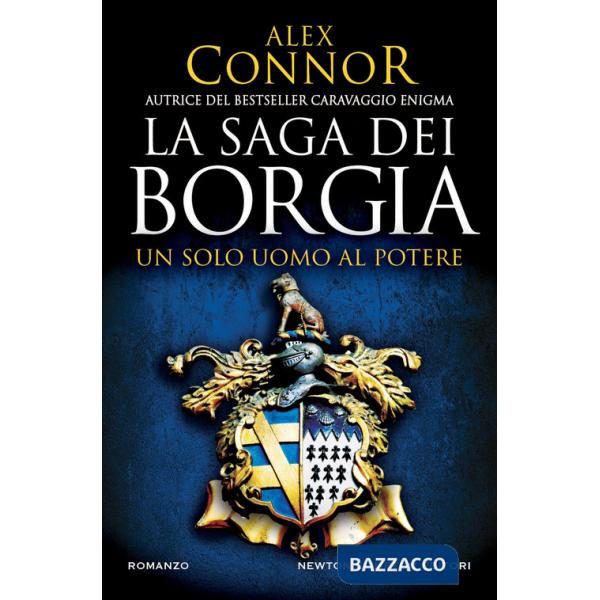 Solo uomo al potere. La saga dei Borgia (Un)