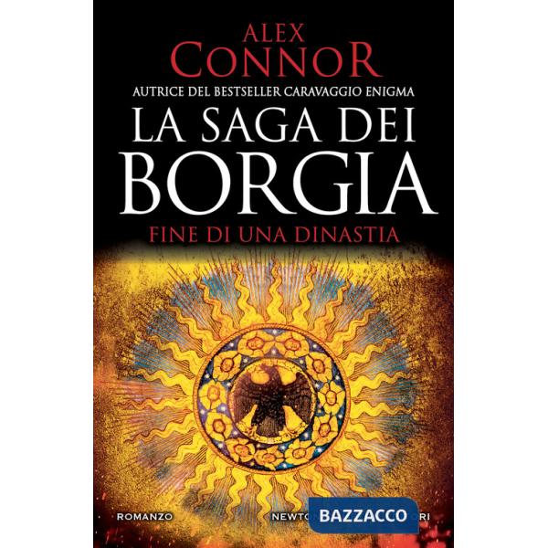 Fine di una dinastia. La saga dei Borgia