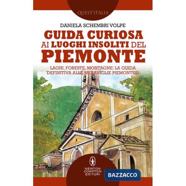 Guida curiosa ai luoghi insoliti del Piemonte