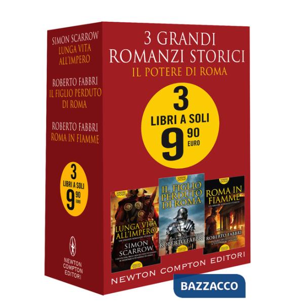 3 grandi romanzi storici. Il potere di Roma: Roma in fiamme-Il figlio perduto di Roma-Lunga vita all'impero
